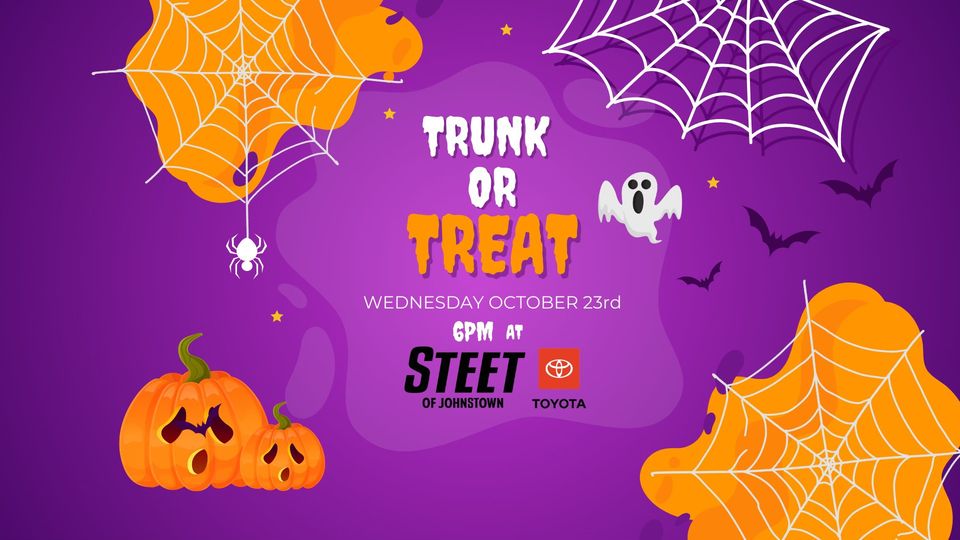 Trunk or Treat at Steet Toyota of Johnstown, Oct 23rd at 6 pm.